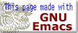 This page made with GNU Emacs